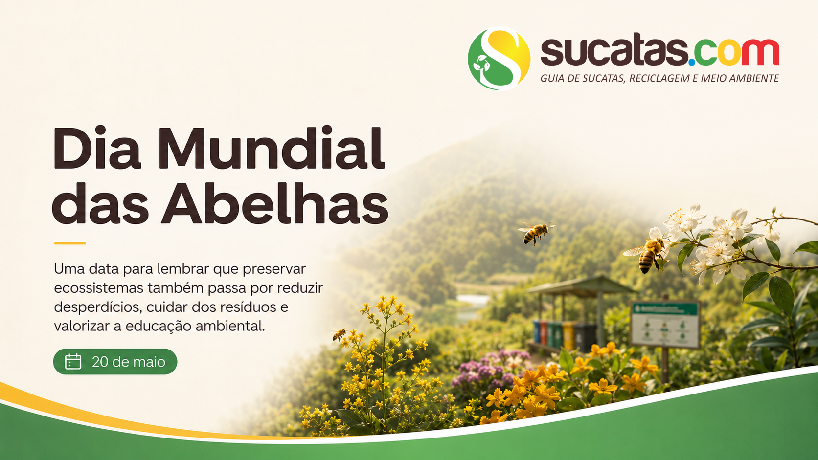 Dia Mundial das Abelhas — 20 de maio